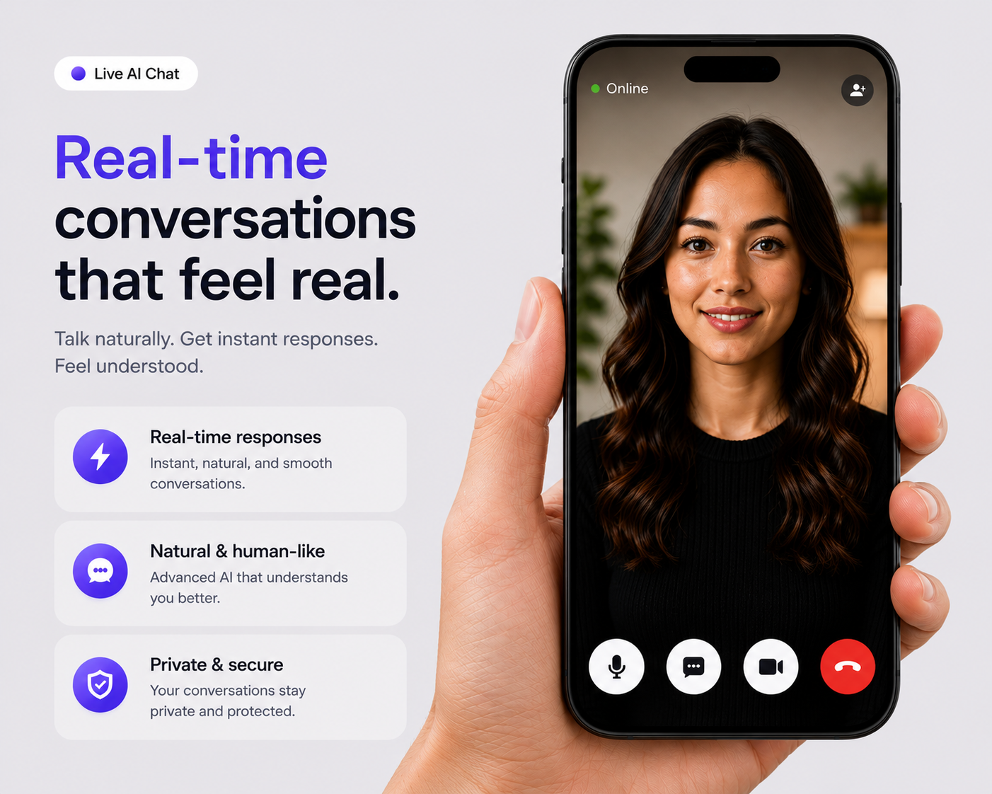 Real-time conversations that feel real